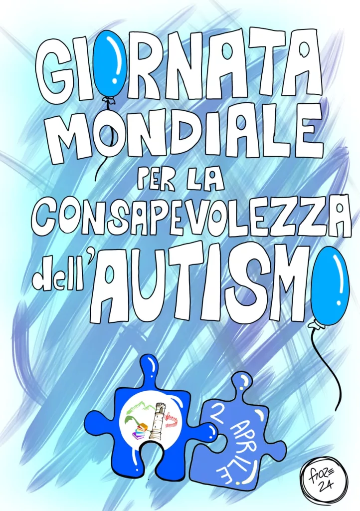 Locandina della Giornata Mondiale per la consapevolezza dell'autismo: il titolo della giornata è scritto giocosamente in lettere maiuscole e in grassetto su uno sfondo di spennellate blu. Le lettere "O" sono sostituite da palloncini blu. L'evento si svolge il 2 aprile.